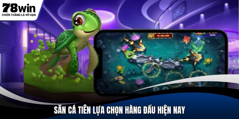 Săn cá tiên lựa chọn hàng đầu hiện nay